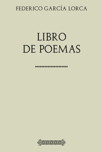 Colección Lorca: Libro de Poemas von CreateSpace Independent Publishing Platform
